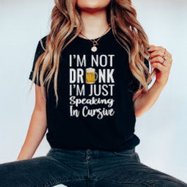 No soy una camiseta burlona y borracha