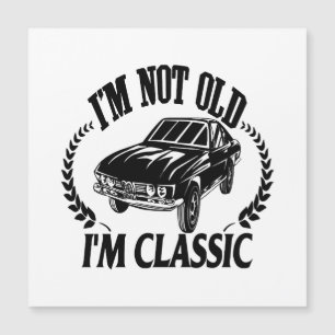No soy viejo soy clásico divertido coche