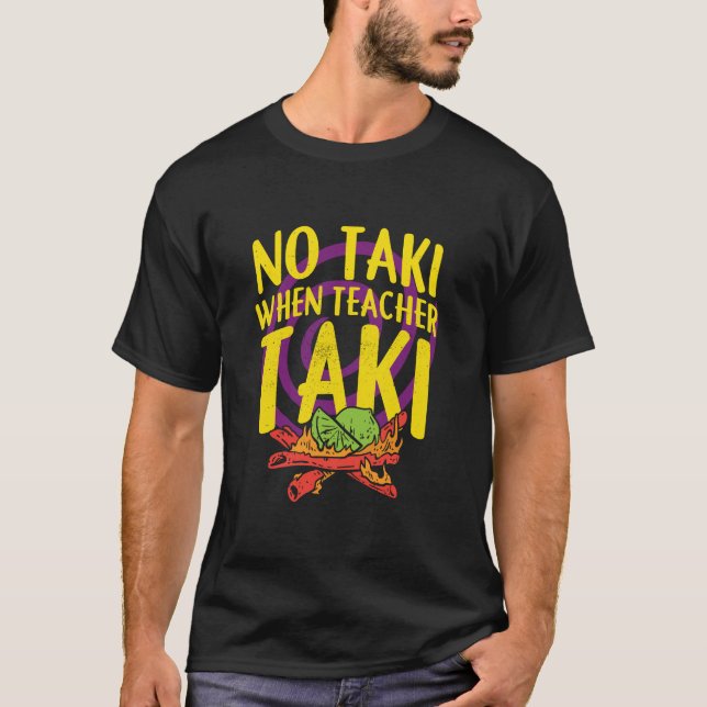 No Taki Cuando El Profesor Taki Shirt, La Camisa D (Anverso)