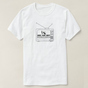 ¿No Te Entretienes?  - Una camiseta de MisterP