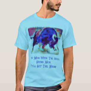 No te metas con la camiseta azul toro