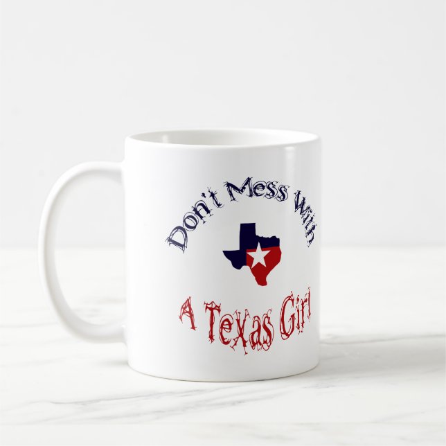 No te metas con una taza de Chica de Texas (Izquierda)