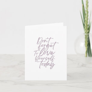 No te olvides de amarte hoy tarjetas de felicitaci