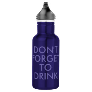 No te olvides de beber Divertida botella de agua