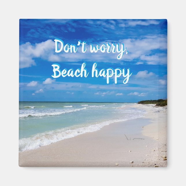 No te preocupes por el imán feliz de la playa (Frente)