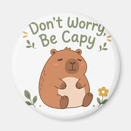 No te preocupes sé capy adorable imán de carpincho