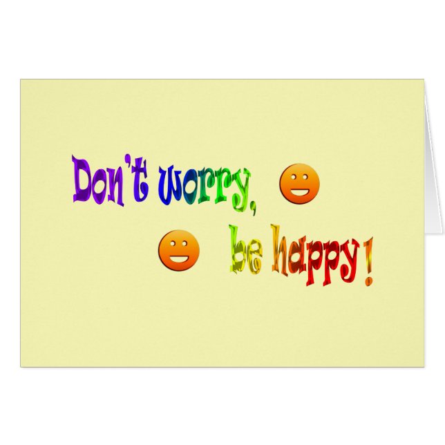 ¡No te preocupes, sé feliz! Tarjeta de felicitació (Anverso (Horizontal))