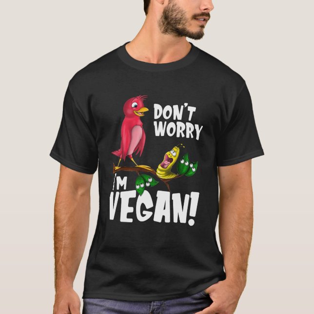 No te preocupes, soy Vegan - Graciosa camiseta Veg (Anverso)