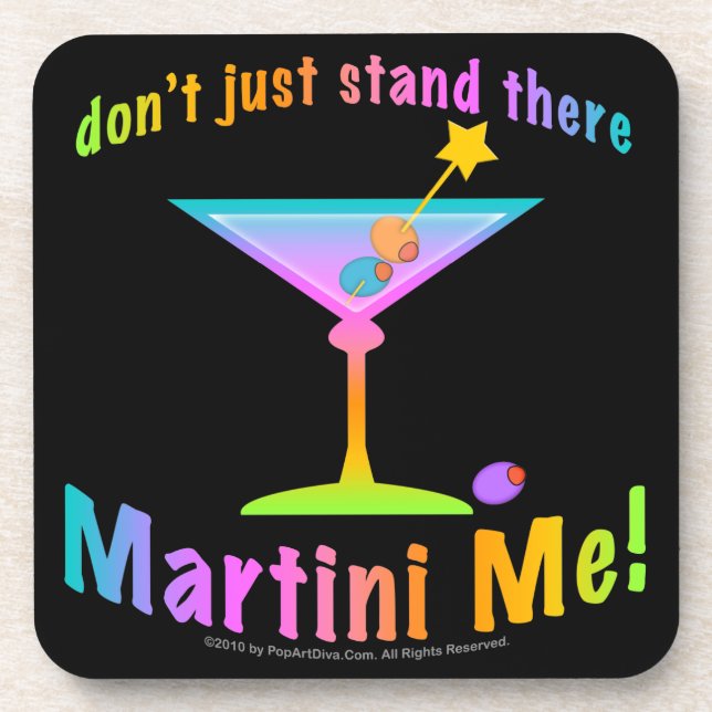 ¡No te quedes ahí parado, MARTÍNIAME! Posavasos de (Frente)