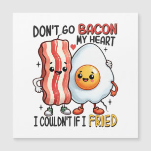 No te vayas Bacon mi corazón