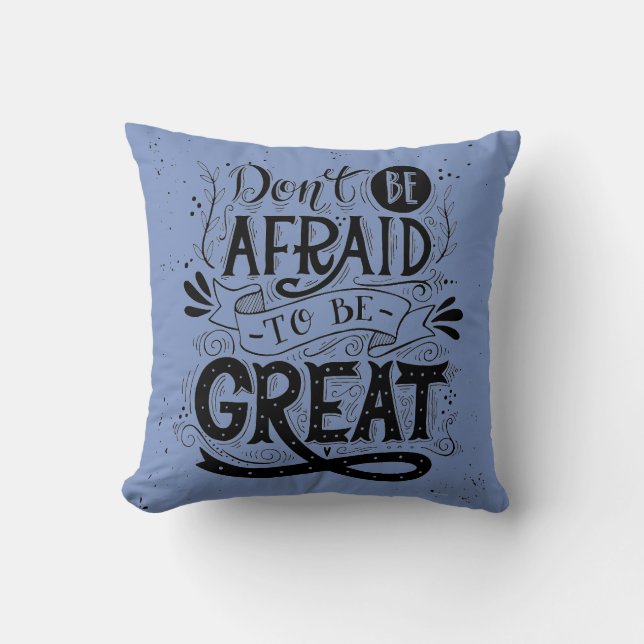 No tengas miedo de ser una gran almohada decorativ (Anverso)