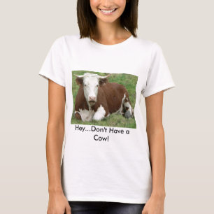 No tengas una camiseta de vaca