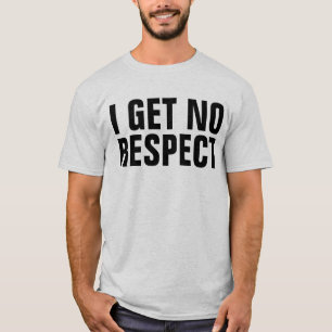 NO TENGO RESPETO, Camisetas divertidas para hombre