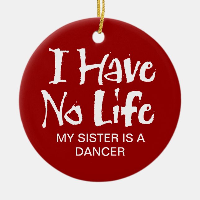 No Tengo Un Ornamento Cerámico De Vida (Baile) (Frente)