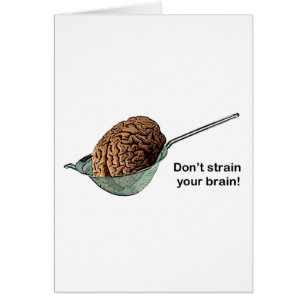¡No tires el cerebro!