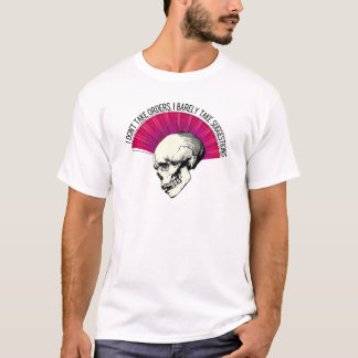 No tomo órdenes de Punk camiseta