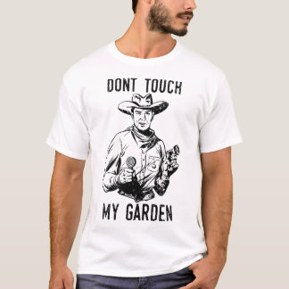 No toques mi jardín, divertida camiseta de jardine