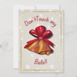 No Toques Mis Campanas" Tarjeta Divertida de Navid