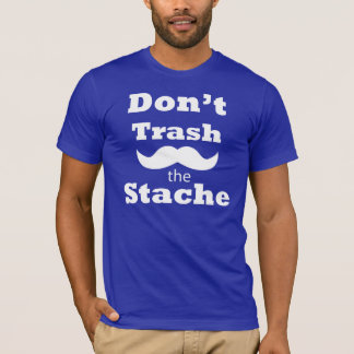 No trash la camiseta del stache