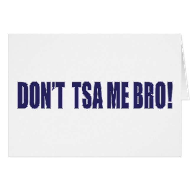 No-TSA-Me-BRO (Anverso (Horizontal))