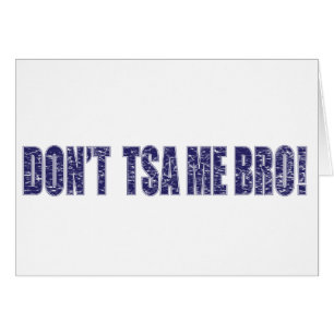 No-TSA-Me-BRO3