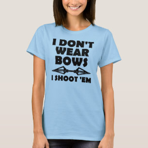 No uso lazos, los disparo Camiseta divertida