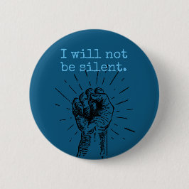 No voy a estar callado botón redondo