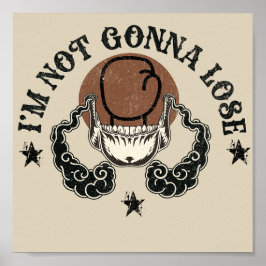 No voy a perder el diseño de arte Posters y pintur