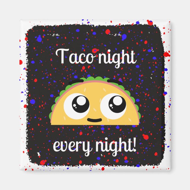 Noche de taco cada noche imán (Frente)