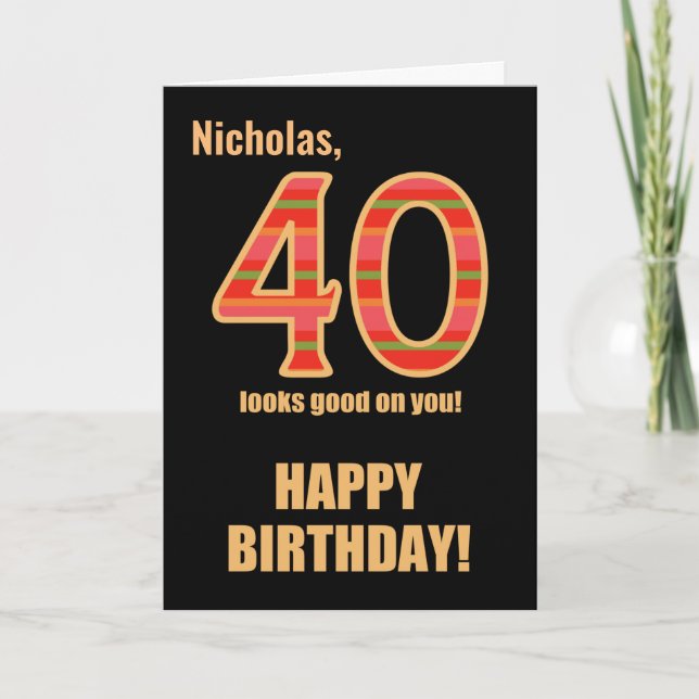Nombre personalizado 40 cumpleaños para su tarjeta (Anverso)