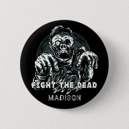 Nombre personalizado "Fight The Dead" botón Zombie