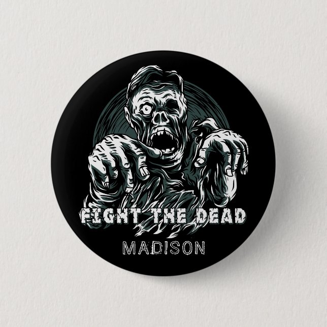 Nombre personalizado "Fight The Dead" botón Zombie (Anverso)