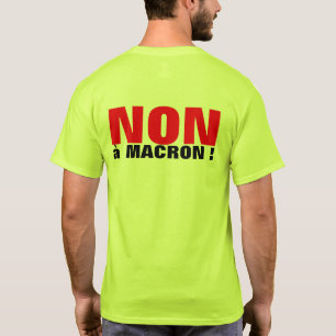 NON à Macron - Elecciones en FRANCIA 2022 - Camisa