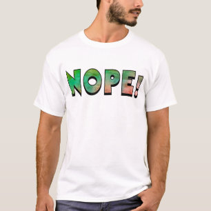 ¡NOPE! camiseta