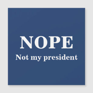 NOPE No es mi presidente personalizable
