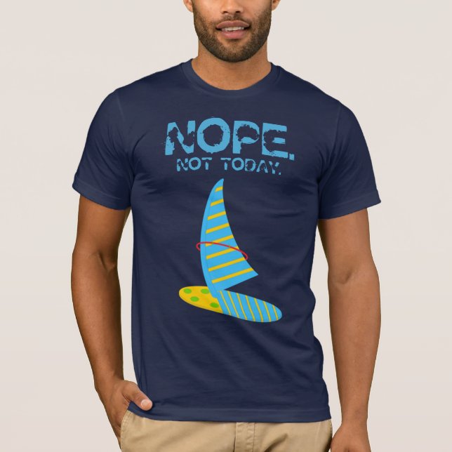 ¡NOPE No hoy! Camiseta básica para hombre (Anverso)