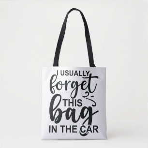 Normalmente olvido esta bolsa en mi auto.