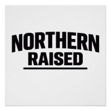 Northern Raised Poster