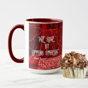 "Nos elevamos al levantar a otros" Taza de dos ton