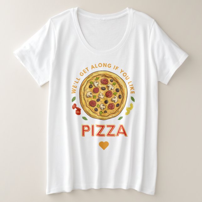 Nos llevaremos bien si te gusta el lema de la pizz (Anverso del diseño)