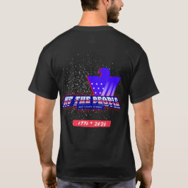 NOSOTROS EL PUEBLO — 250 AÑOS FUERTES Camiseta