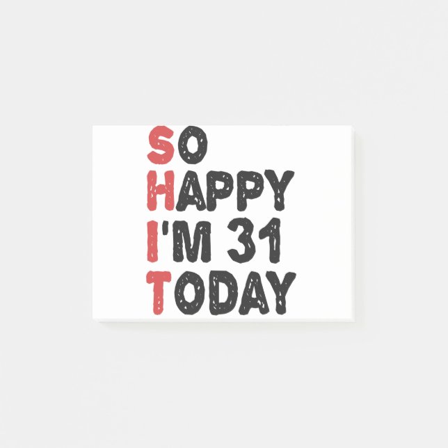 Notas Post-it® 31 Aniversario tan feliz que hoy tengo 31 años (Anverso)