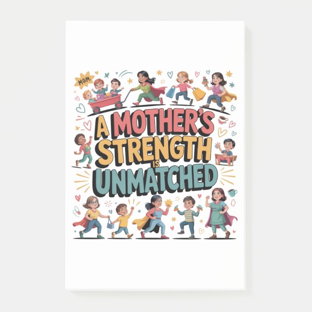 Notas Post-it® A Mother’s Strength Is Unmatched (Anverso)