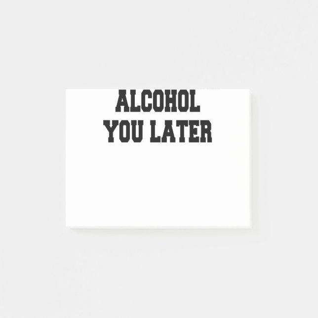 Notas Post-it® alcohol más tarde (Anverso)