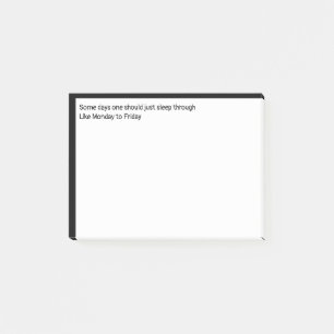 Notas Post-it® Algunos días uno debería dormir en