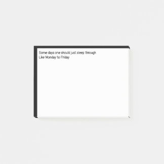 Notas Post-it® Algunos días uno debería dormir en