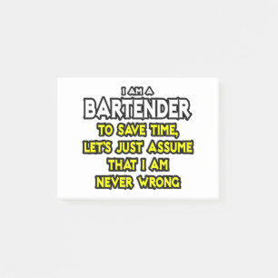 Notas Post-it® Bartender... Supongamos Que Nunca Estoy Equivocado