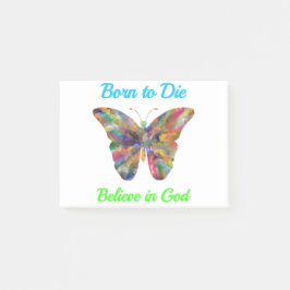 Notas Post-it® Born to Die , believe in God