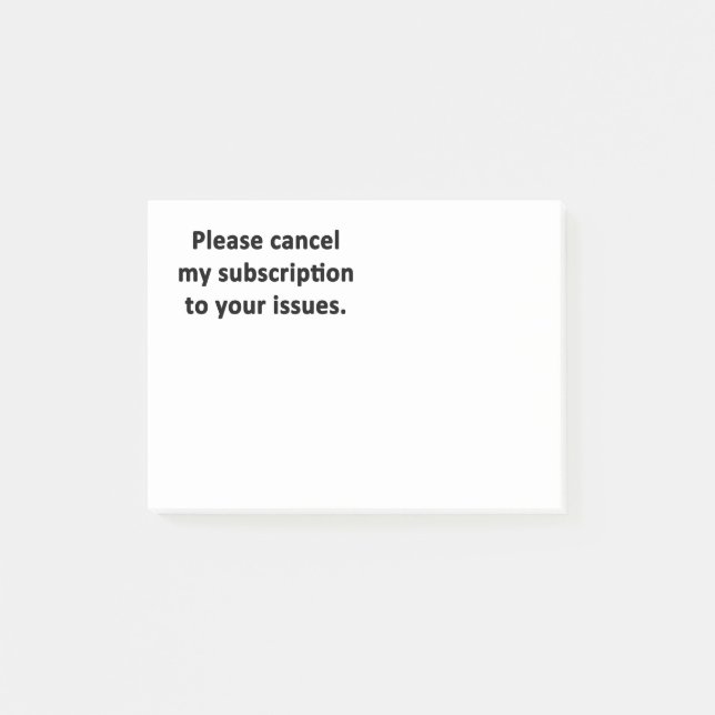 Notas Post-it® Cancele por favor mi suscripción a sus problemas (Anverso)