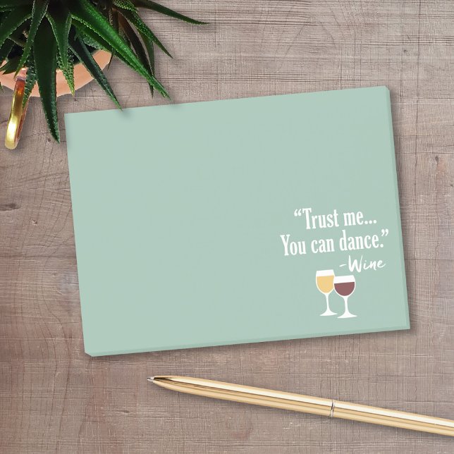 Notas Post-it® Cita de vino divertida - Créeme que puedes bailar (Funny wine themed post it notes with low quantity. Add your personal touch.)